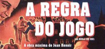 A REGRA DO JOGO - UM FILME POR DIA